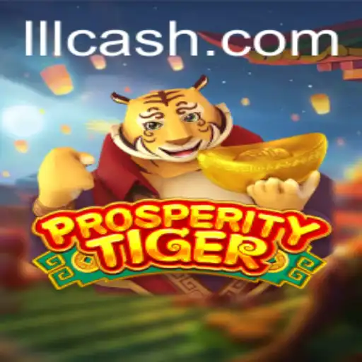 Descubra a Excitante Jornada do Jogo ProsperityTiger na Plataforma LLL.BET